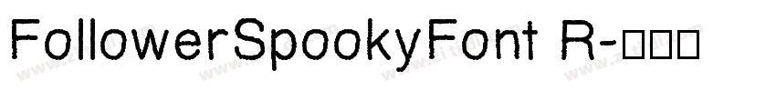 FollowerSpookyFont R字体转换